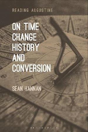 On Time, Change, History, and Conversion