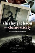 Shirley Jackson and Domesticity: Beyond the Haunted House 