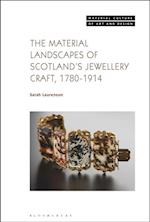 Material Landscapes of Scotland's Jewellery Craft, 1780-1914