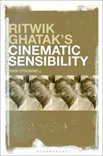 Ritwik Ghatak’s Cinematic Sensibility