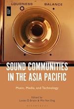 Sound Communities in the Asia Pacific: Music, Media, and Technology 