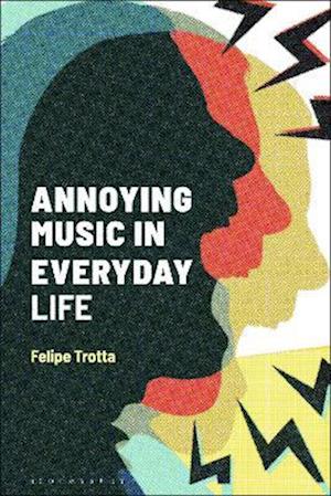 Annoying Music in Everyday Life