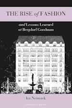 The Rise of Fashion and Lessons Learned at Bergdorf Goodman