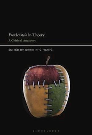 Frankenstein in Theory: A Critical Anatomy