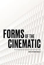 Forms of the Cinematic: Architecture, Science and the Arts 