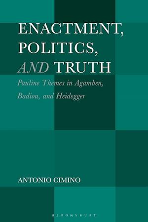 Enactment, Politics, and Truth