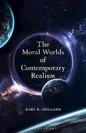 Moral Worlds of Contemporary Realism