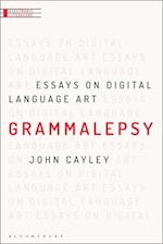 Grammalepsy: Essays on Digital Language Art 