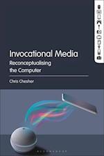 Invocational Media: Reconceptualising the Computer 
