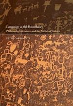 Language at the Boundaries: Philosophy, Literature, and the Poetics of Culture 