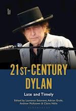 21st-Century Dylan: Late and Timely 