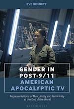 Gender in Post-9/11 American Apocalyptic TV: Representations of Masculinity and Femininity at the End of the World 