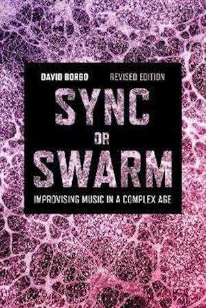 Sync or Swarm, Revised Edition