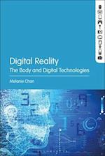 Digital Reality: The Body and Digital Technologies 