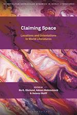 Claiming Space: Locations and Orientations in World Literatures 