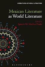 Mexican Literature as World Literature