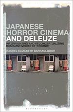 Japanese Horror Cinema and Deleuze: Interrogating and Reconceptualizing Dominant Modes of Thought 