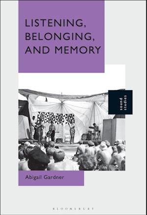 Listening, Belonging, and Memory