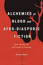 Alchemies of Blood and Afro-Diasporic Fiction