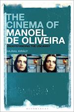 The Cinema of Manoel de Oliveira: Modernity, Intermediality and the Uncanny 