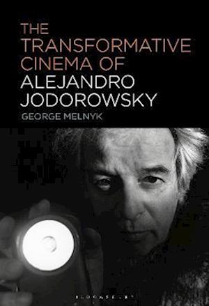 Transformative Cinema of Alejandro Jodorowsky