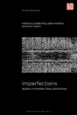 Imperfections: Studies in Mistakes, Flaws, and Failures 