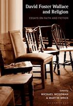David Foster Wallace and Religion: Essays on Faith and Fiction 
