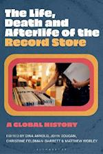 Life, Death, and Afterlife of the Record Store