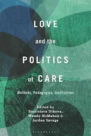 Love and the Politics of Care