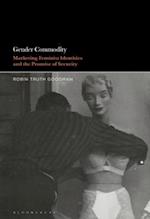 Gender Commodity: Marketing Feminist Identities and the Promise of Security 