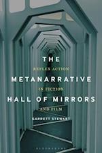 The Metanarrative Hall of Mirrors: Reflex Action in Fiction and Film 