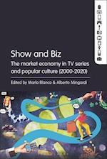 Show and Biz: The market economy in TV series and popular culture (2000-2020) 