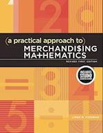 A Practical Approach to Merchandising Mathematics Revised First Edition