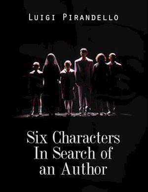 Six Characters In Search of an Author