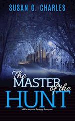 Master of the Hunt, The Forever Ride: A Paranormal Fantasy Romance