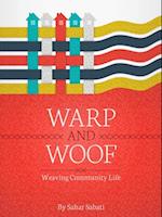 Warp and Woof: Weaving Community Life