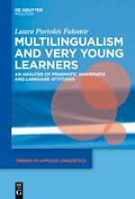 Multilingualism and Very Young Learners