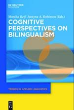 Cognitive Perspectives on Bilingualism
