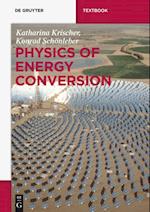 Physics of Energy Conversion