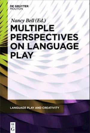 Multiple Perspectives on Language Play