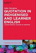 Quotation in Indigenised and Learner English