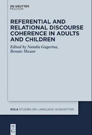 Referential and Relational Discourse Coherence in Adults and Children