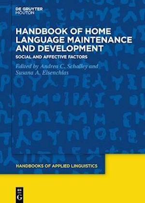 Handbook of Home Language Maintenance and Development