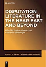 Disputation Literature in the Near East and Beyond