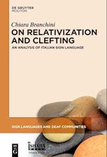 On Relativization and Clefting