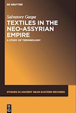 Textiles in the Neo-Assyrian Empire