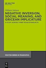 Negative Inversion, Social Meaning, and Gricean Implicature