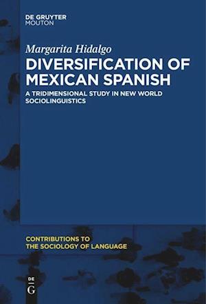 Diversification of Mexican Spanish