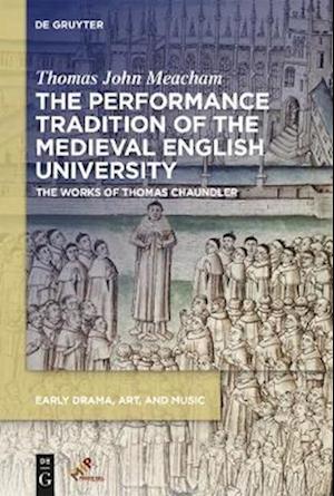 Performance Tradition of the Medieval English University
