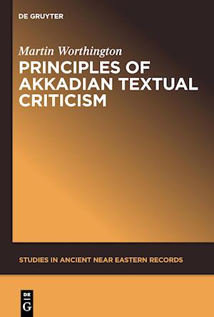 Principles of Akkadian Textual Criticism